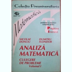 Nicolae Donciu, D. Flondor - Analiza Matematica, Culegere de Probleme Vol 1