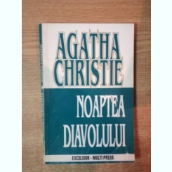 NOAPTEA DIAVOLULUI DE CHRISTIE AGATHA , BUCURESTI 1995