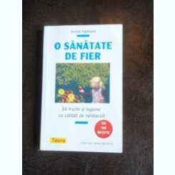 O SANATATE DE FIER - ANDRE VALMONT