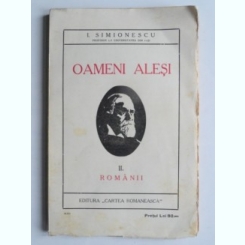 OAMENI ALESI - I. SIMIONESCU  2 volume