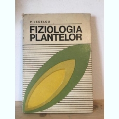 P. Nedelcu - Fiziologia Plantelor