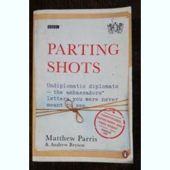 PARTING SHOTS - MATTHEW PARRIS /ANDREW BRYSON