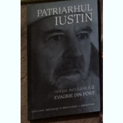 Patriarhul Iustin - Evagrie din Pont. Opera Integrala 2