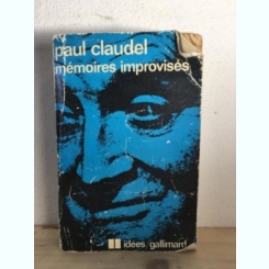 Paul Claudel - Memoires Improvises