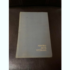Paul Zarifopol - Pentru arta literara (volumul 1)