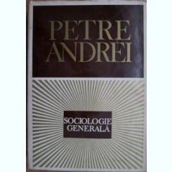 Petre Andrei - Sociologie Generala