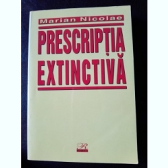 Prescriptia extinctiva , Marian Nicolae