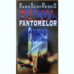 Radu Paraschivescu - Balul Fantomelor
