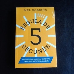 Regula de 5 secunde - Mel Robbins