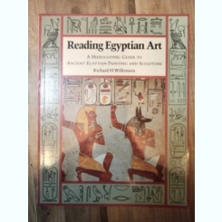 Richard H. Wilkinson - Reading the Egyptian Art