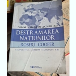Robert Cooper - Destramarea Natiunilor