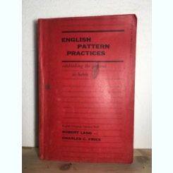 Robert Lado, Charles C. Fries - English Pattern Practices