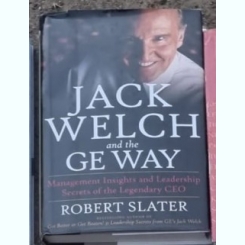 Robert Slater - Jack Welch and the Ge Way