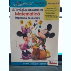 Sa invatam elemente de matematica impreuna cu Mickey, gradinita +4 ani