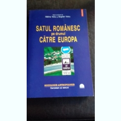 SATUL ROMANESC PE DRUMUL CATRE EUROPA - MALINA VOICU