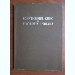 SCEPTICISMUL GREC SI FILOZOFIA INDIANA - ARAM M. FRENKIAN