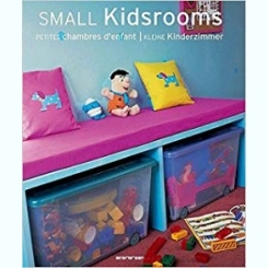 SMALL ROOMS FOR KIDS. PETIT CHAMBRES D'ENFANT - KLEINE KIN   (AMENAJAREA CAMEREI COPILULUI)