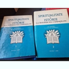 Spiritualitate si Istorie la Intorsura Carpatilor Vol. I si II