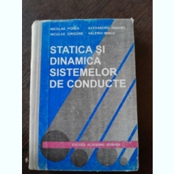 Statica si dinamica sistemelor de conducte - Nicolae Posea