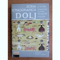 Stefan Enache - Zona etnografica Dolj