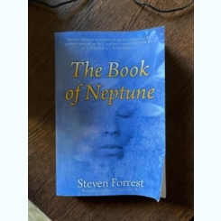 Steven Forrest The Book of Neptune