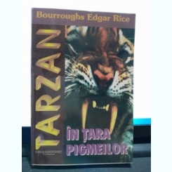 Tarzan in tara pigmeilor - Burroughs Edgar Rice