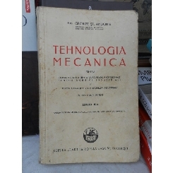 TEHNOLOGIA MECANICA , GEORGE ST. ANDONE