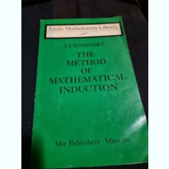 The method of mathematical induction - I.S. Sominsky
