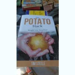 The Potato Hack - Tim Steele (Weight Loss Simplified)