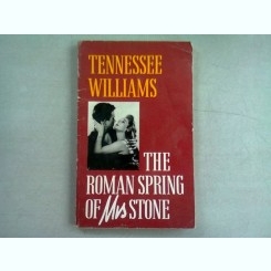 THE ROMAN SPRING OF MS. STONE - TENNESSEE WILLIAMS