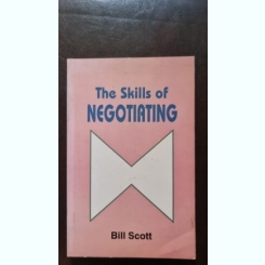 The Skills of Negotiating - Bill Scott