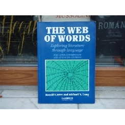 The Web of Words Exploring literature through language , Ronald Carter