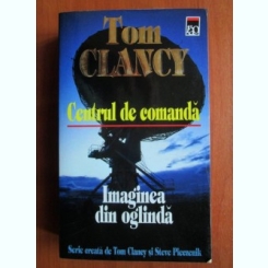 Tom Clancy - Centrul de comanda. Imaginea din oglinda