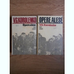 V. G. Korolenko - Opere alese (2 volume)