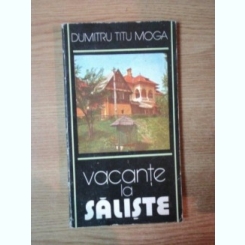 VACANTE LA SALISTE DE DUMITRU TITU MOGA , 1982