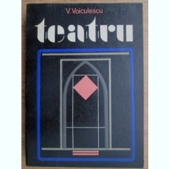 Vasile Voiculescu - Teatru