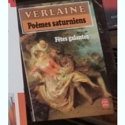 Verlaine - Poemes Saturniens Fetes Galantes