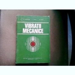 Vibratii mecanice - Gh. Buzdugan, L. Fetcu si M. Rades