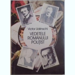 Victor Udrinschi - Vedetele Romanului Politist.