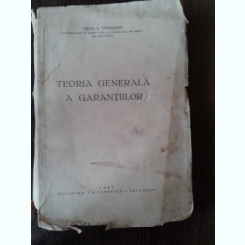 VIRGIL L VENIAMIN - TEORIA GENERALA A GARANTIILOR {1941, FORMAT APROPIAT DE A 4 COPERTI ORIGINALE}
