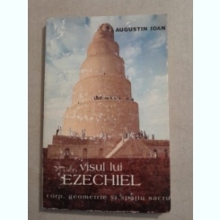 Visul lui Ezechiel - Augustin Ioan
