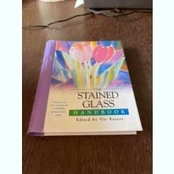 Viv Foster The stained glass handbook