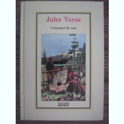 Vulcanul de aur - Jules Verne