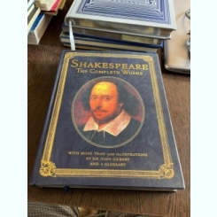 William Shakespeare The complete works (cu ilustratii de Sir John Gilbert)