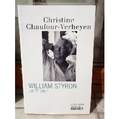 WILLIAM STYRON , CHRISTINE CHAUFOUR - VERHEYEN