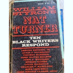 William Styron's Nat Turner - Ten Black Writers Respond