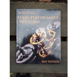 WRITING HIGH PERFORMANCE NET CODE - BEN WATSON
