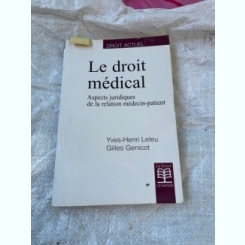 Yves-Hneri Leleu Gilles Genicot Le droit medical