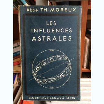 Abbe Th. Moreux - Les Influences Astrales