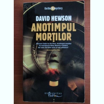 ANOTIMPUL MORTILOR - DAVID HEWSON